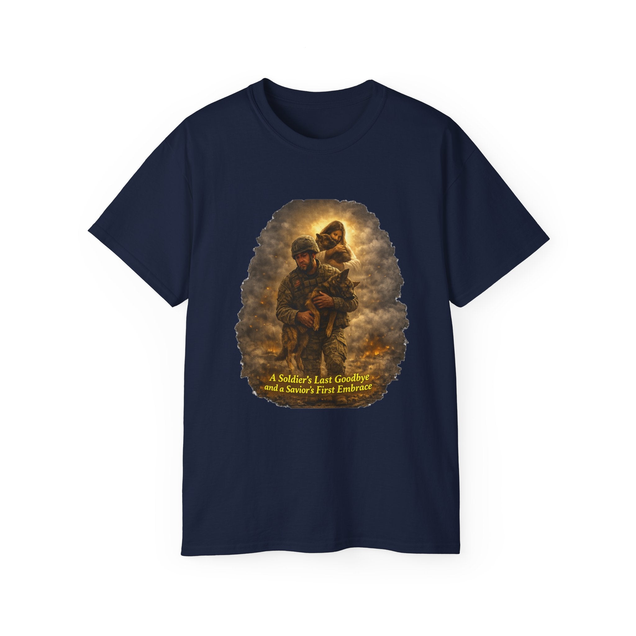 T-Shirt — "A Soldier's Last Goodbye and a Savior's First Embrace" Patriotic Military Tribute