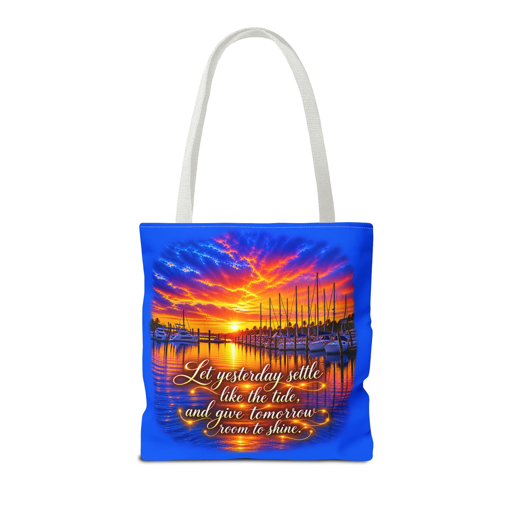 Let Yesterday Settle Inspirational Sunset Marina Tote Bag