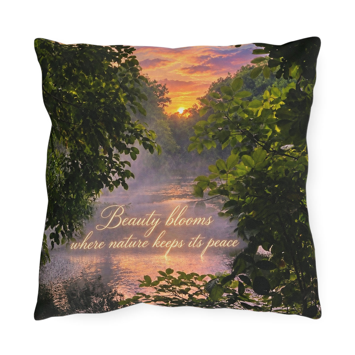 Outdoor Decorative  Pillow – “Beauty Blooms Where Nature Keeps Its Peace” Sunset Lake Nature Decor