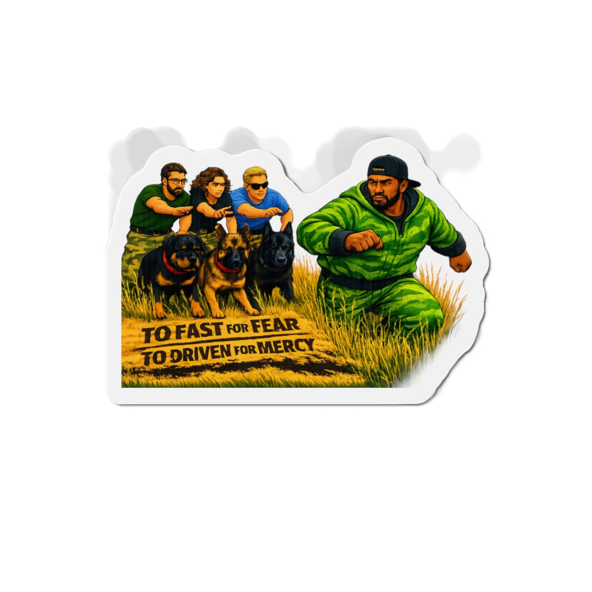 Die-Cut Magnet — "To Fast for Fear, To Driven for Mercy" K9 Handler Running Design