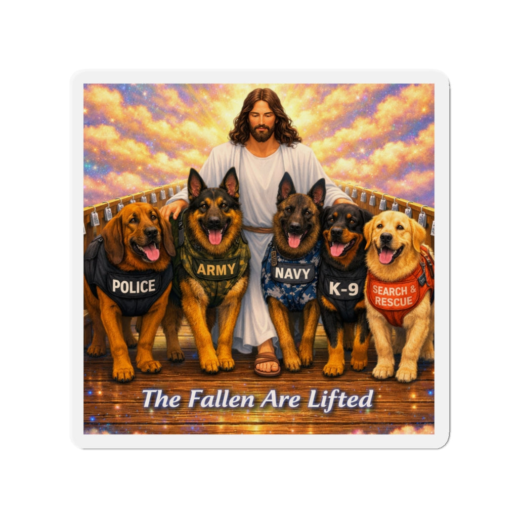 The Fallen Are Lifted Die-Cut Magnet — Jesus with Police, Army, Navy & K-9 Service Dogs