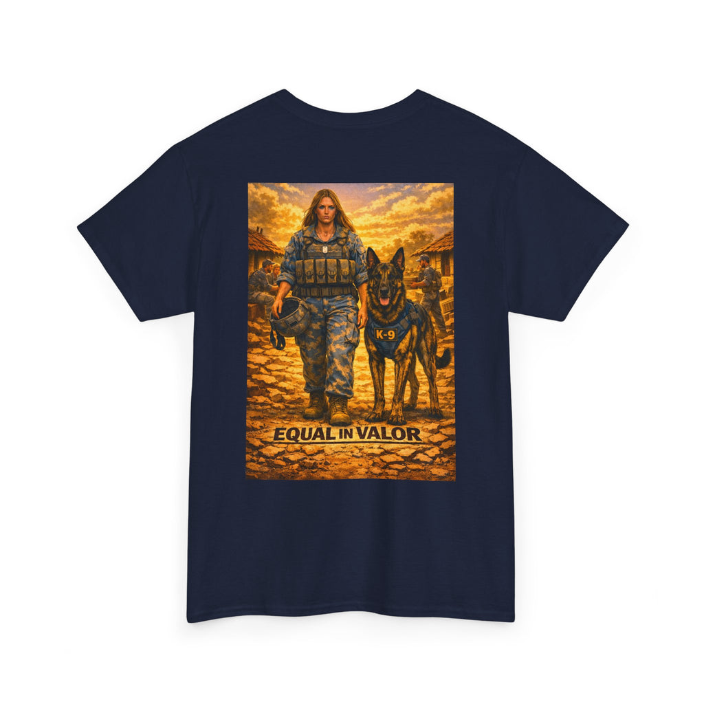 Equal in Valor T-Shirt — K9 Police Handler & Dog Tribute Tee