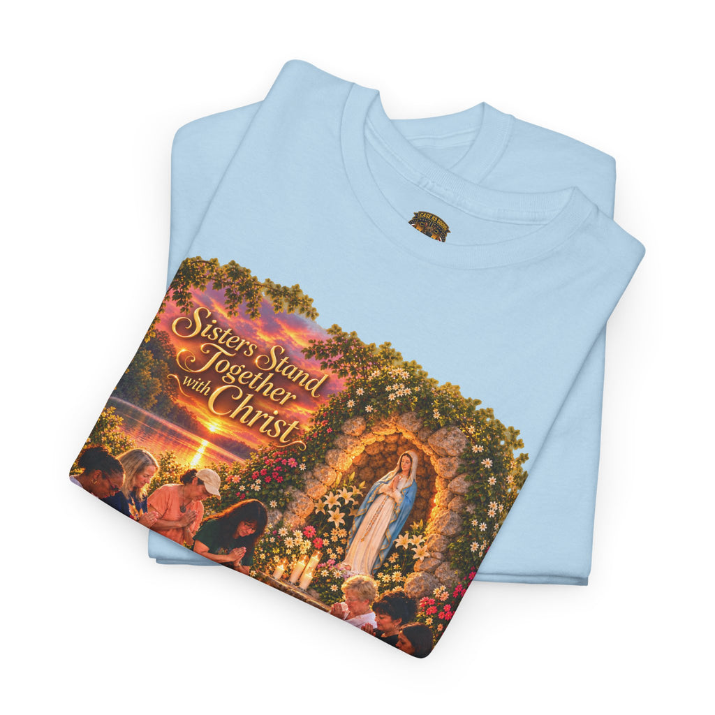 Sisters Stand for Christ Religious T-Shirt