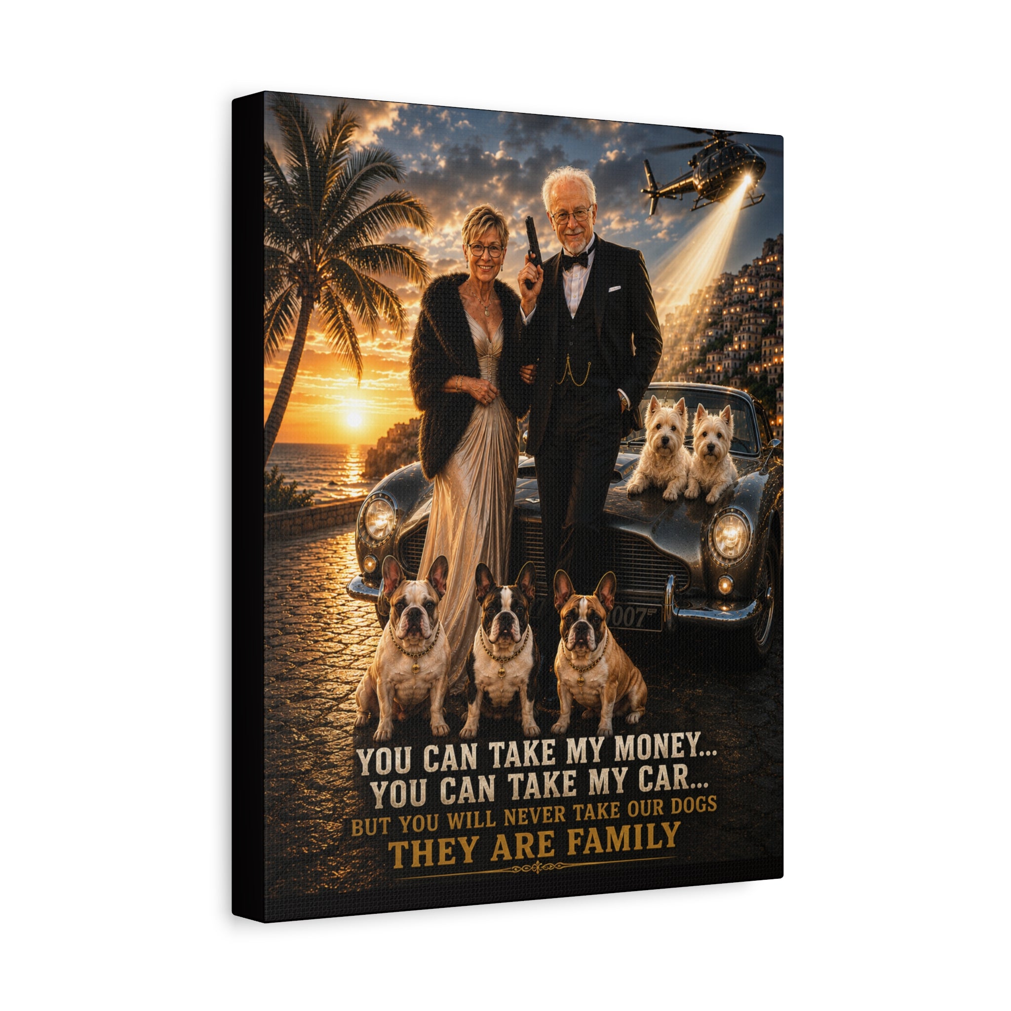 Personalized Dog Lover Canvas Print — "You Can Take My Money…You Can Take My Car…But You Will Never Take Our Dogs"