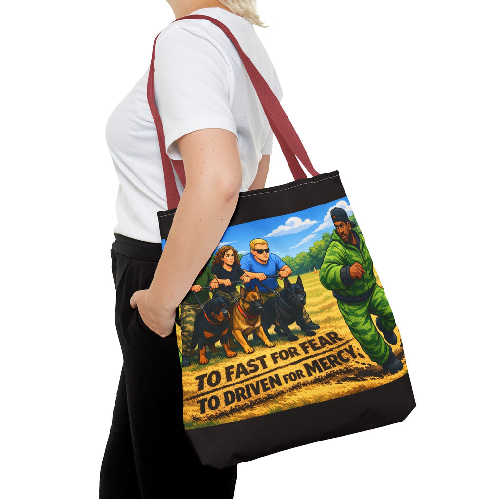 Tote Bag — "Too Fast for Fear, Too Driven for Mercy" K9 Handler Illustration