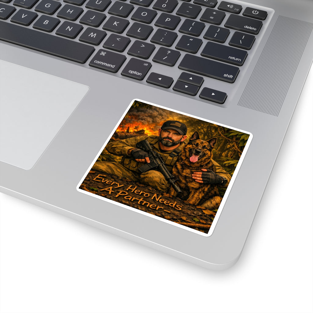 Square Sticker — 'Every Hero Needs a Partner' Military K9 Veteran Tribute