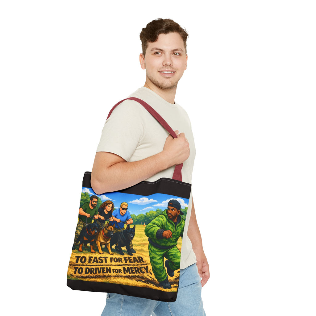 Tote Bag — "Too Fast for Fear, Too Driven for Mercy" K9 Handler Illustration