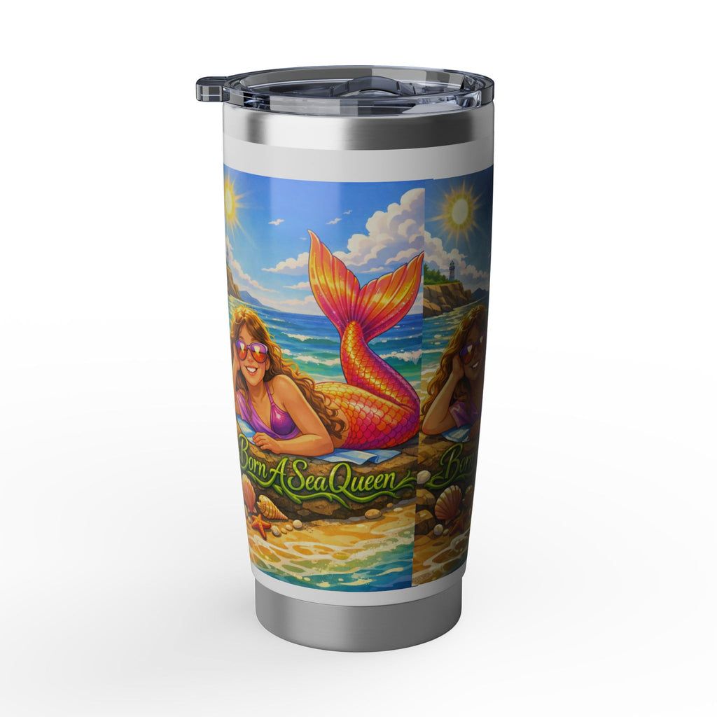 Mermaid Tumbler — "Born A Sea Queen" 20oz Insulated Travel Cup
