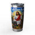 Christian Jesus with German Shepherds 20oz Tumbler — "He Calls Them By Name"