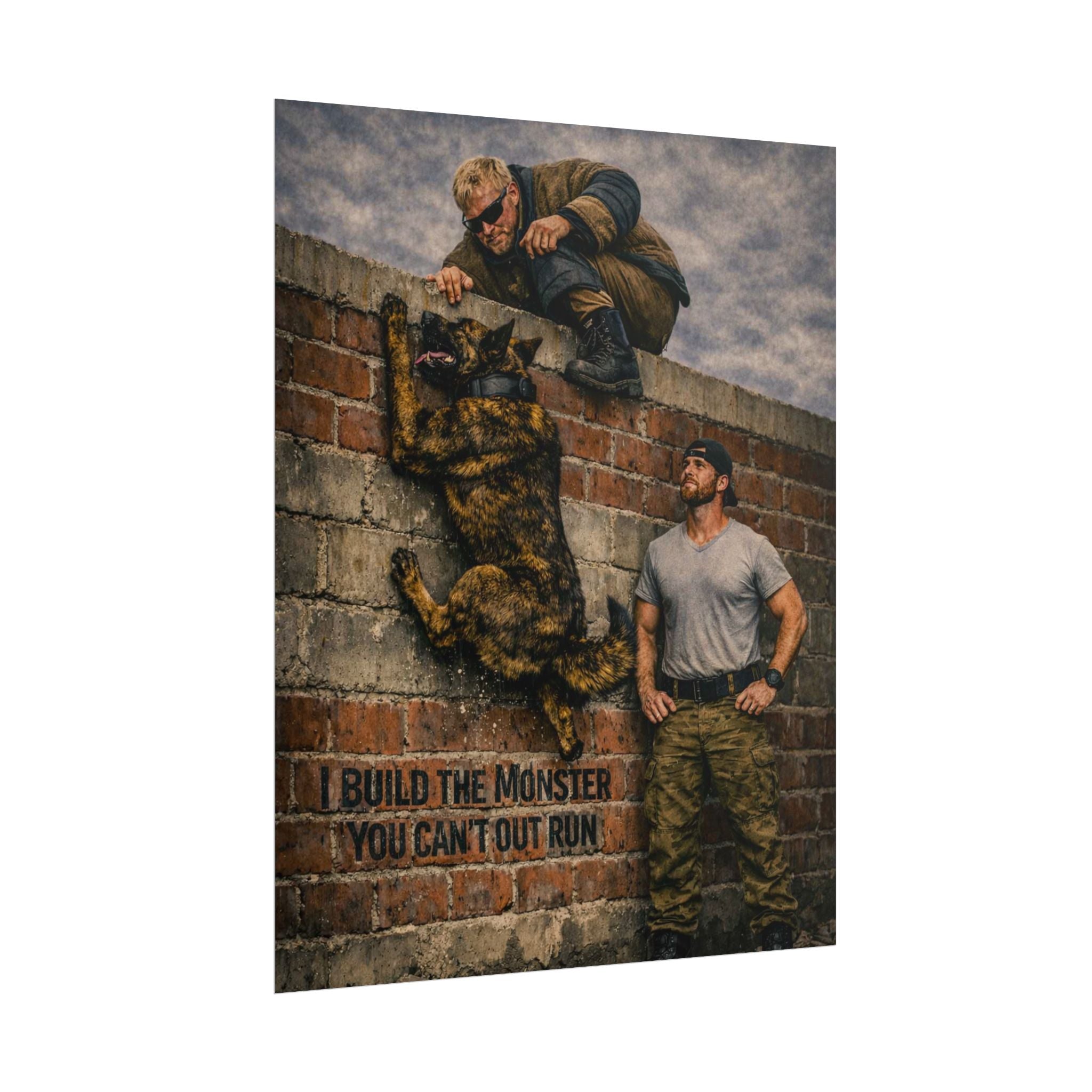 Rolled Poster — 'Build the Monster You Can't Out Run' Tactical K9 Training Art Print