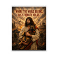 Where the World Breaks His Strength Holds - Christian Jesus with Dog Magnet