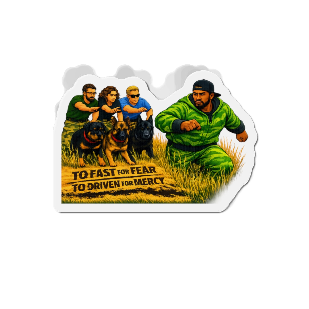 Die-Cut Magnet — "To Fast for Fear, To Driven for Mercy" K9 Handler Running Design