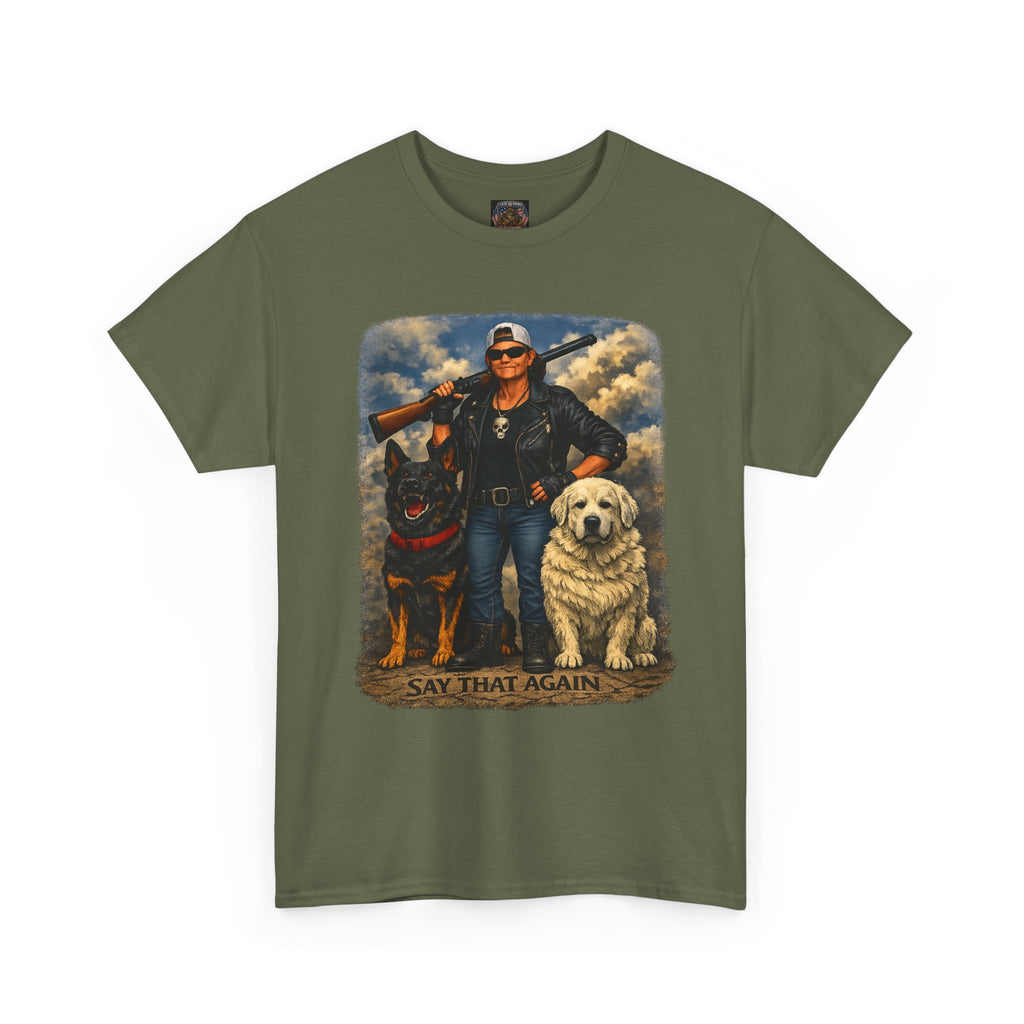 Say That Again Tee — Tough Biker With Rottweiler & Retriever Graphic T-Shirt