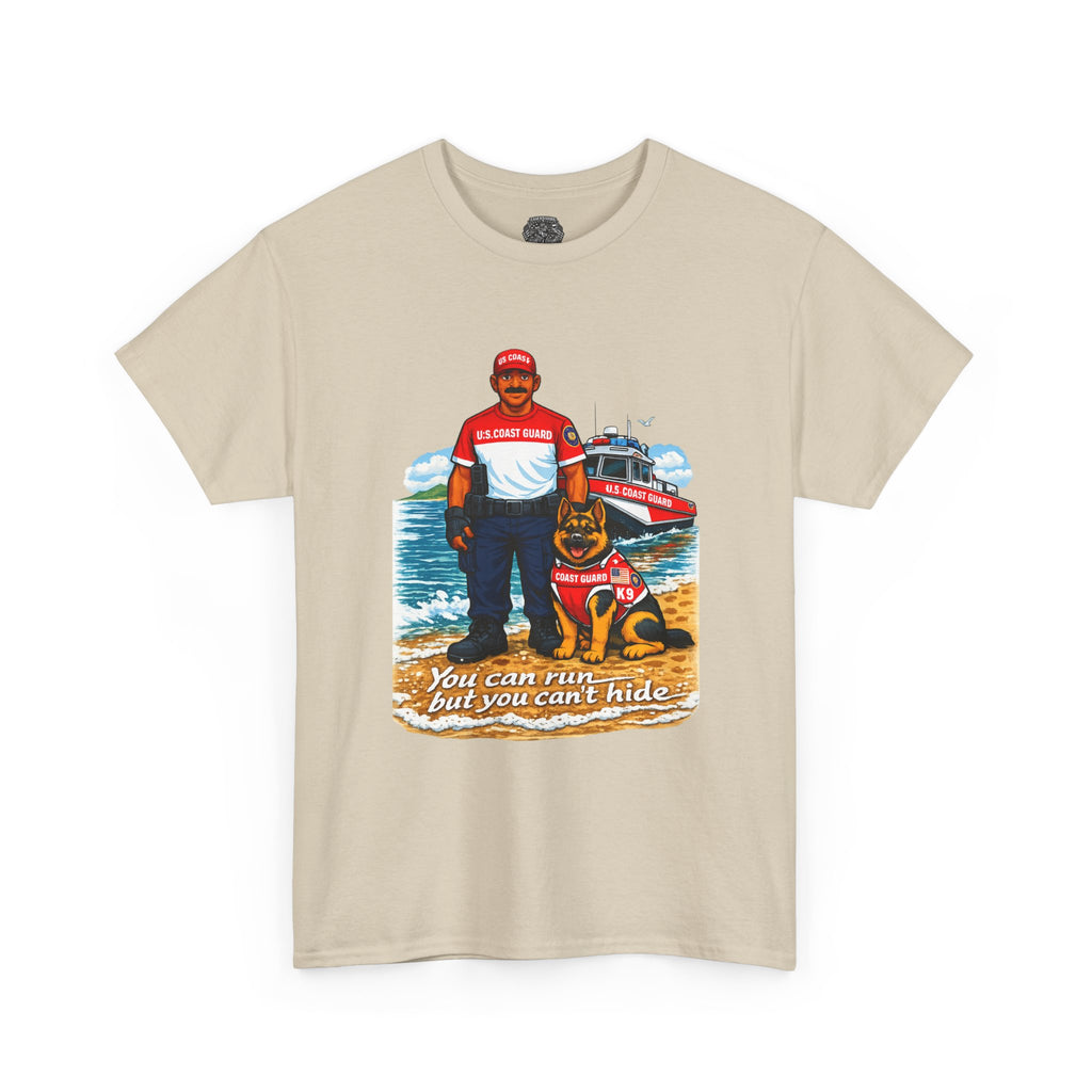 Coast Guard K-9 Team Beach T-Shirt — "You can run but you can't hide" Dog & Coast Guard Graphic Tee