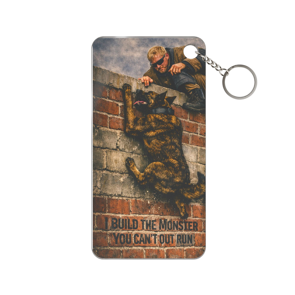 K-9 Decoy Keychain Charm — "I Build the Monster You Can't Out Run" Pet Lover Gift