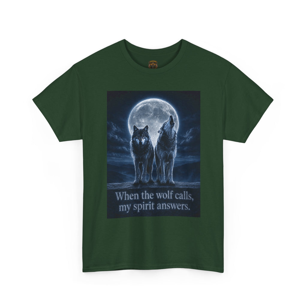 Wolf Moon T‑Shirt — "When the wolf calls, my spirit answers" Graphic Tee