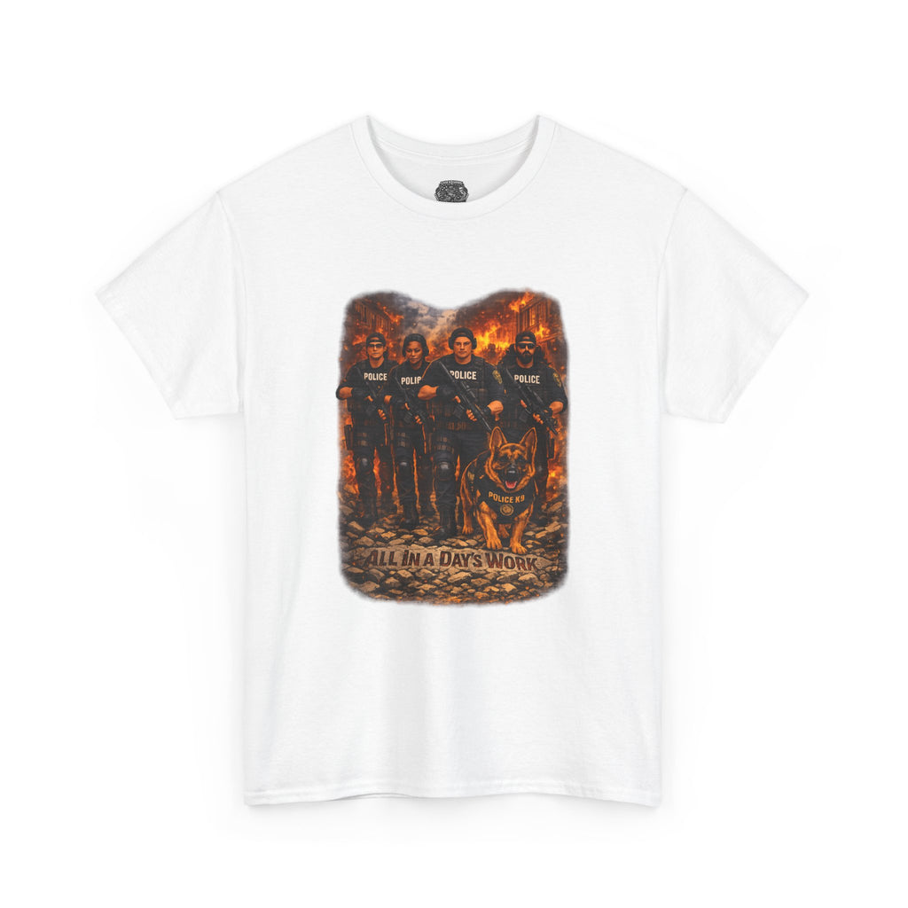 Days Work Tee — Classic Police All in a Day's Work Heavy Cotton T-Shirt