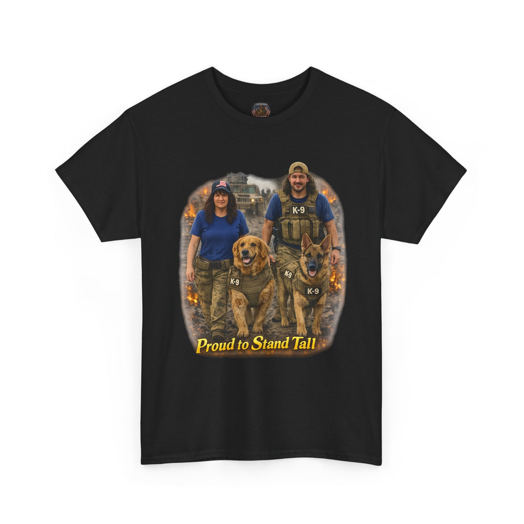 Proud to Stand Tall Tee — Military Working Dog Handler T-Shirt
