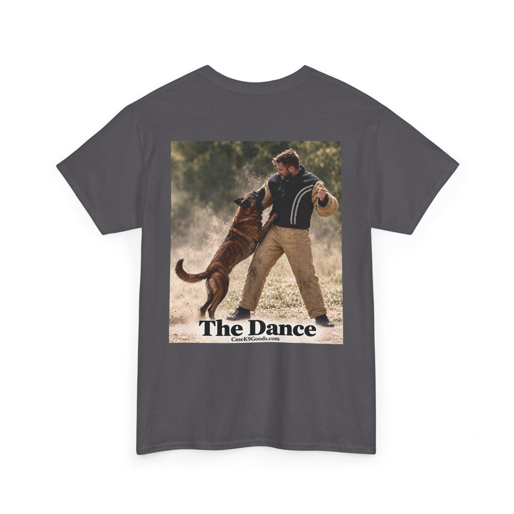K9 Training Tee — “The Dance” Working Dog T-Shirt