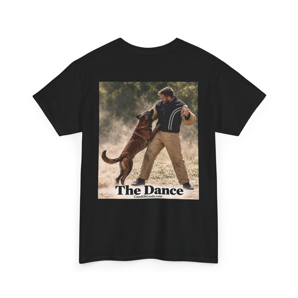 K9 Training Tee — “The Dance” Working Dog T-Shirt