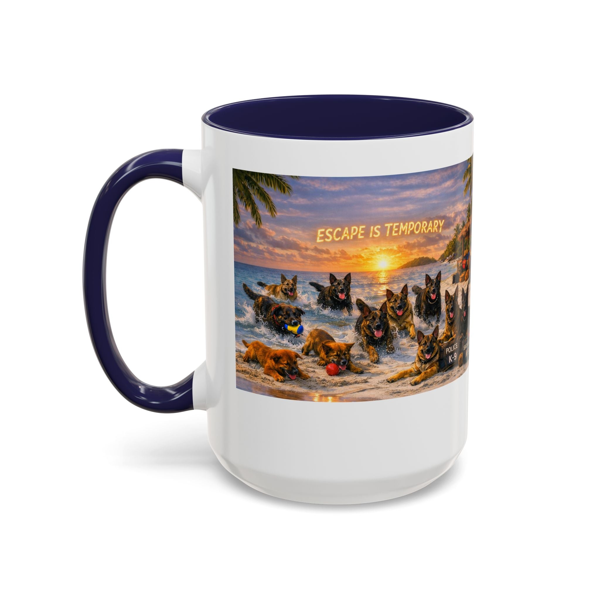 Dutch Shepherd Beach Coffee Mug — "Escape Is Temporary" Accent Mug (11/15oz)