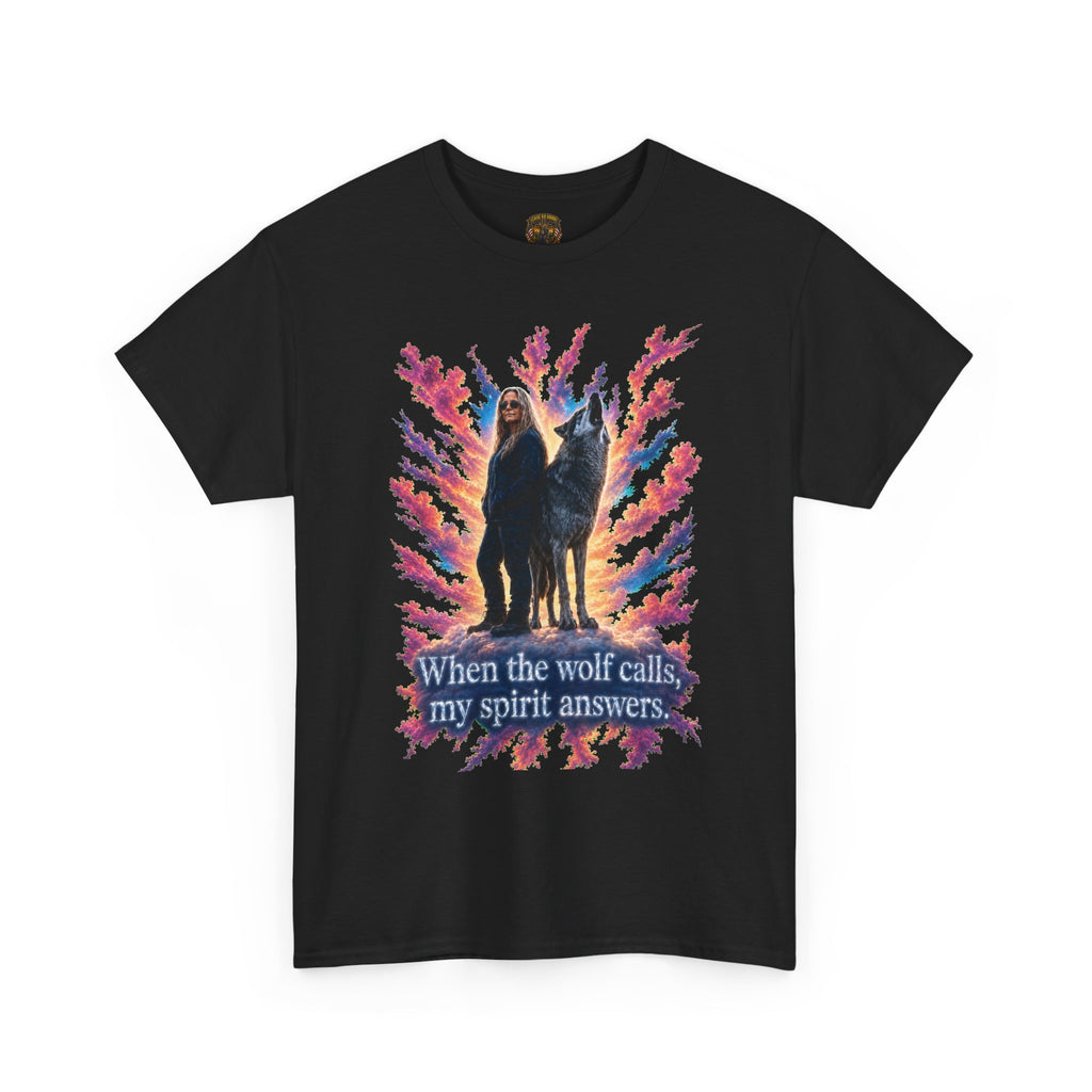 Wolf Spirit T‑Shirt — "When the wolf calls my spirit answers" Graphic Tee