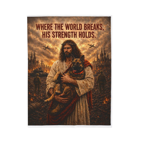 Christian Jesus Shepherd Velveteen Plush Blanket – "Where the World Breaks, His Strength Holds"