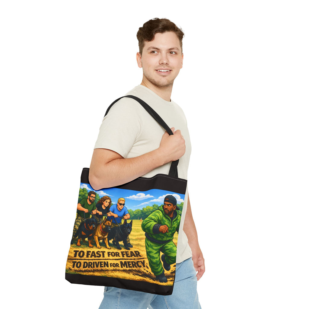 Tote Bag — "Too Fast for Fear, Too Driven for Mercy" K9 Handler Illustration