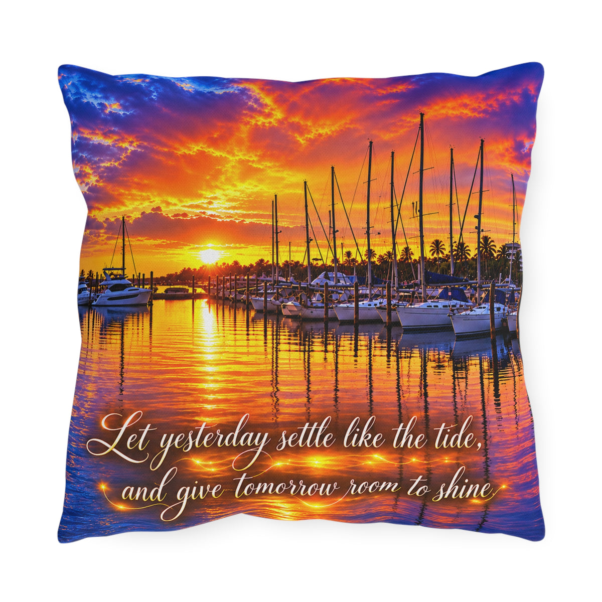 Let Yesterday Settle Like the Tide Sunset Marina Outdoor Pillow