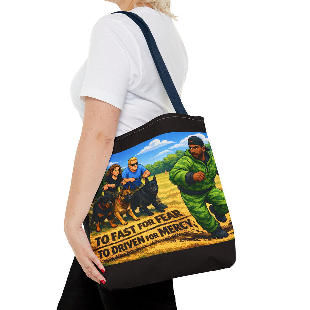 Tote Bag — "Too Fast for Fear, Too Driven for Mercy" K9 Handler Illustration