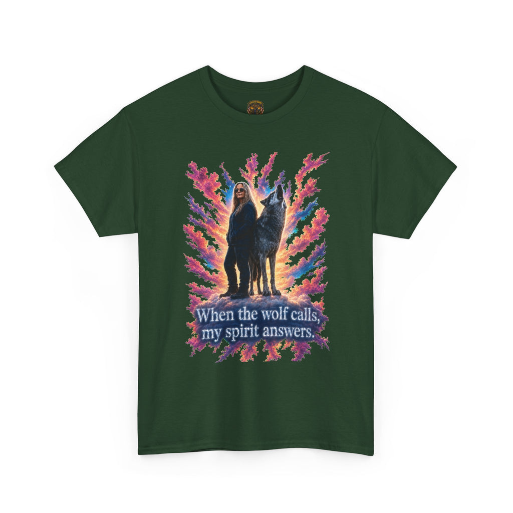 Wolf Spirit T‑Shirt — "When the wolf calls my spirit answers" Graphic Tee