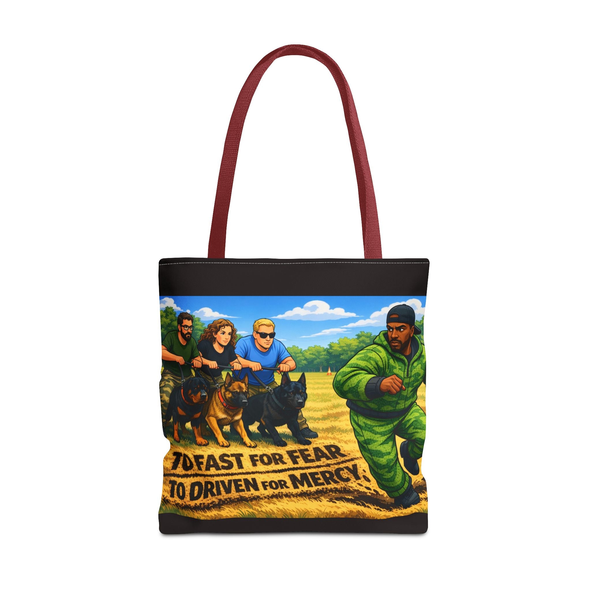 Tote Bag — "Too Fast for Fear, Too Driven for Mercy" K9 Handler Illustration