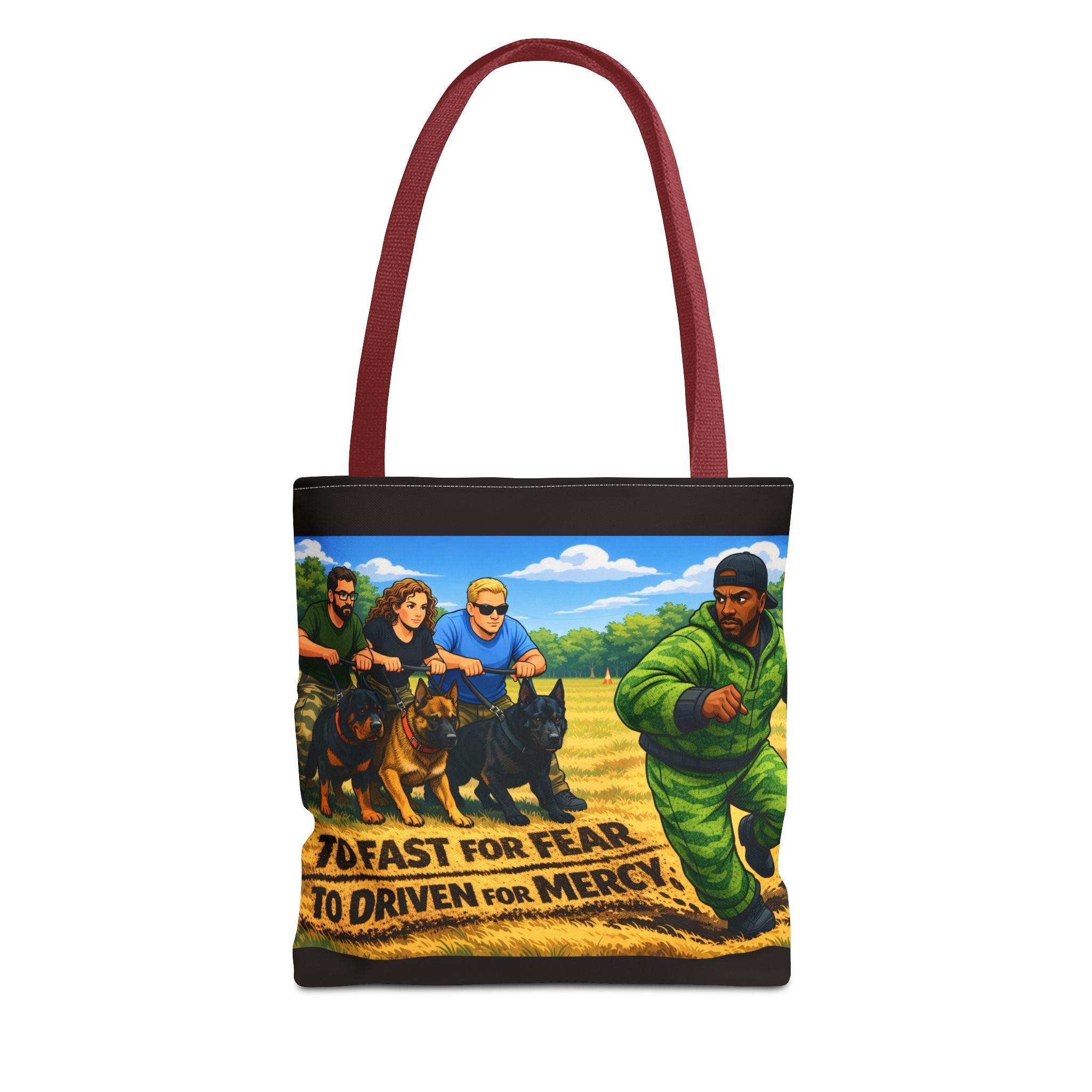 Tote Bag — "Too Fast for Fear, Too Driven for Mercy" K9 Handler Illustration