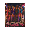 "Best Night Ever" Neon Girls Night Throw-Velveteen Plush Blanket