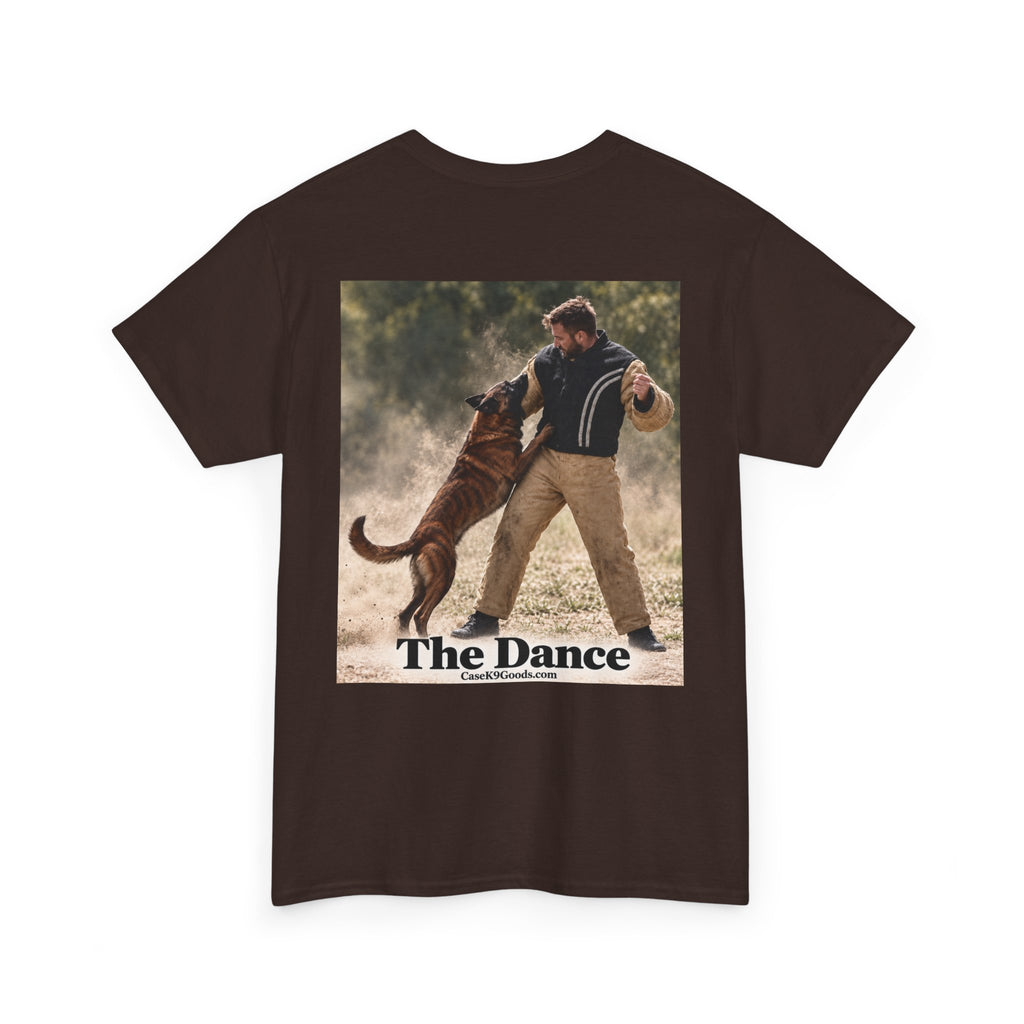K9 Training Tee — “The Dance” Working Dog T-Shirt