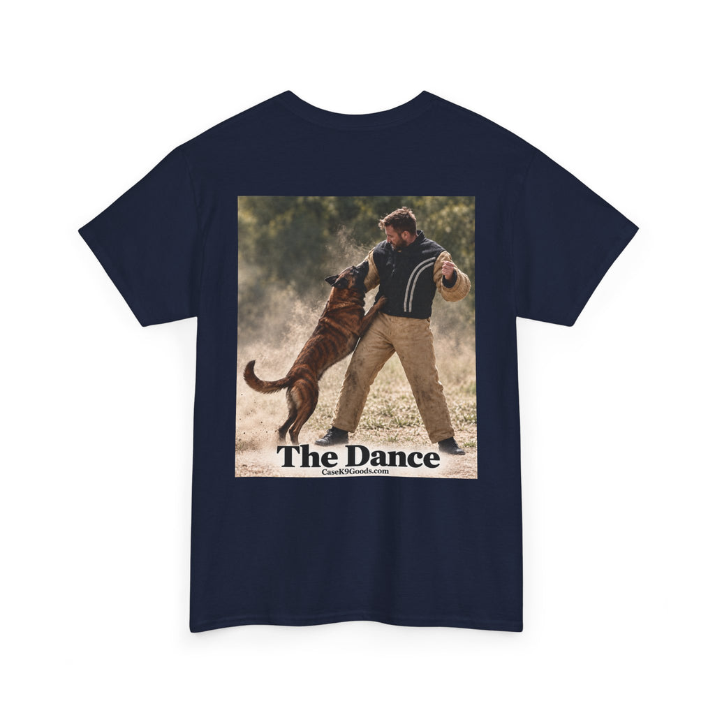 K9 Training Tee — “The Dance” Working Dog T-Shirt