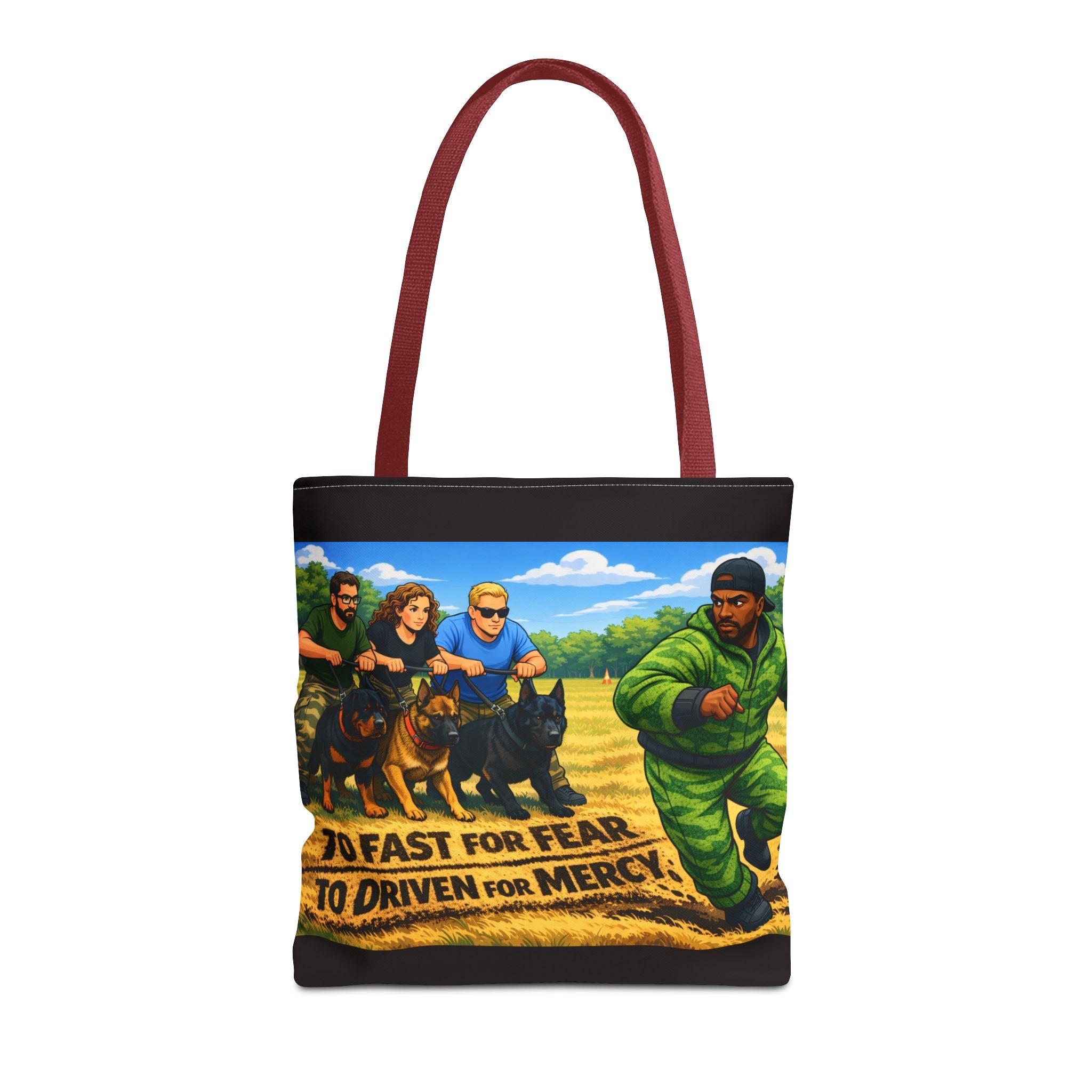 Tote Bag — "Too Fast for Fear, Too Driven for Mercy" K9 Handler Illustration