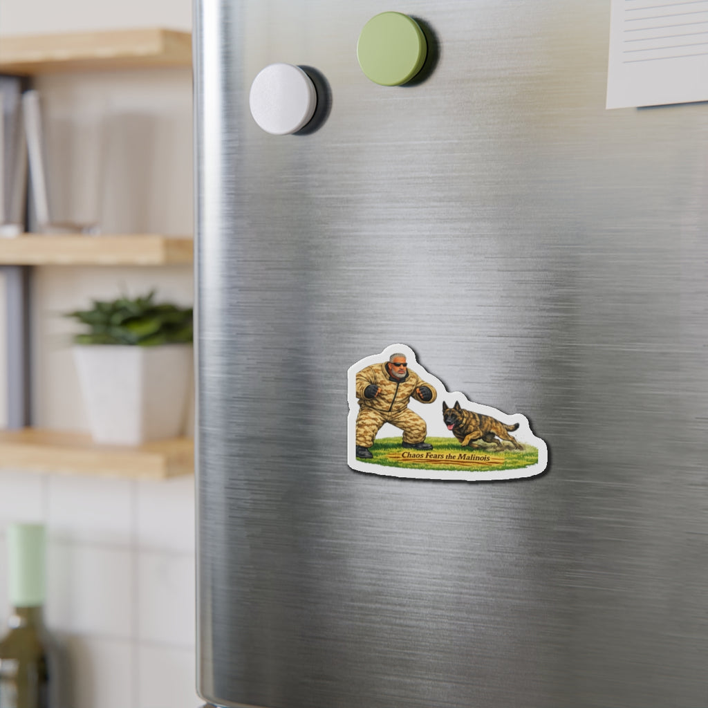 K9 Training Magnet — "Chaos Fears the Malinois" Die-Cut Refrigerator Magnet