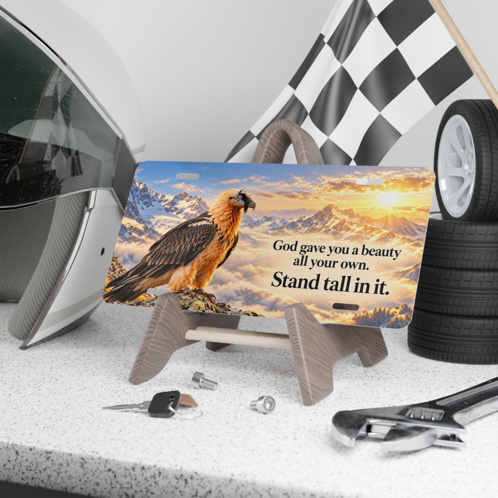 Inspirational Eagle Vanity Plate – “God Gave You a Beauty, Stand Tall in It”
