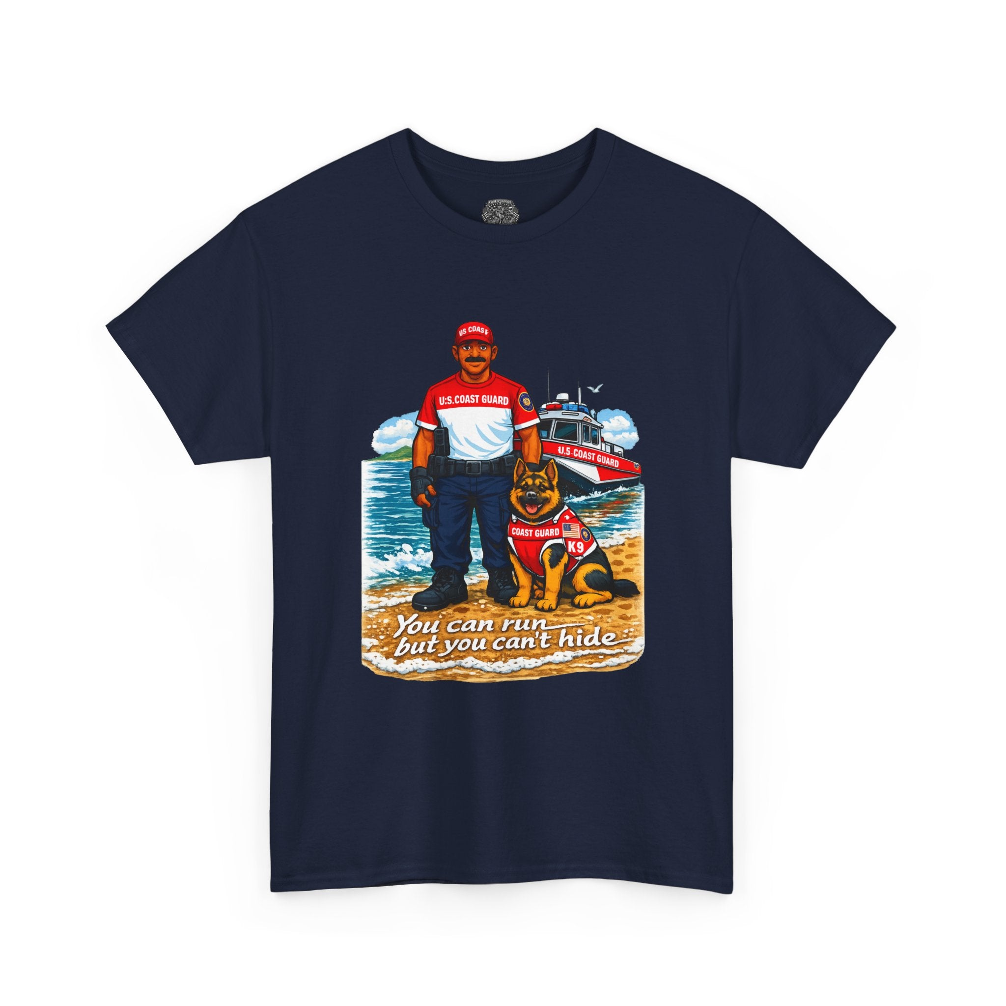 Coast Guard K-9 Team Beach T-Shirt — "You can run but you can't hide" Dog & Coast Guard Graphic Tee
