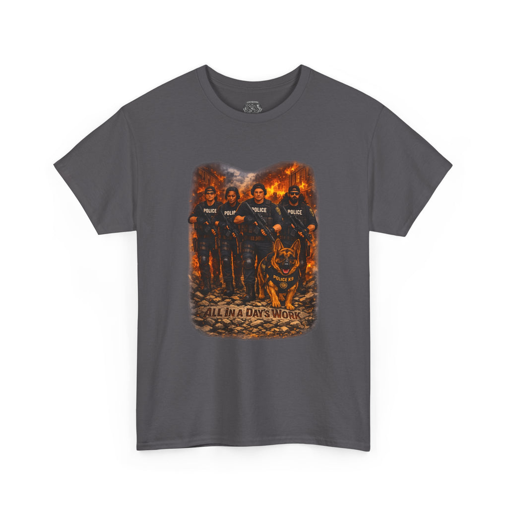Days Work Tee — Classic Police All in a Day's Work Heavy Cotton T-Shirt