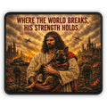 Gaming Mouse Pad — "Where the World Breaks, His Strength Holds" Inspirational Jesus Design