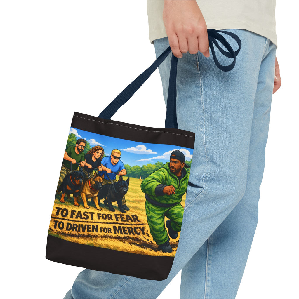 Tote Bag — "Too Fast for Fear, Too Driven for Mercy" K9 Handler Illustration
