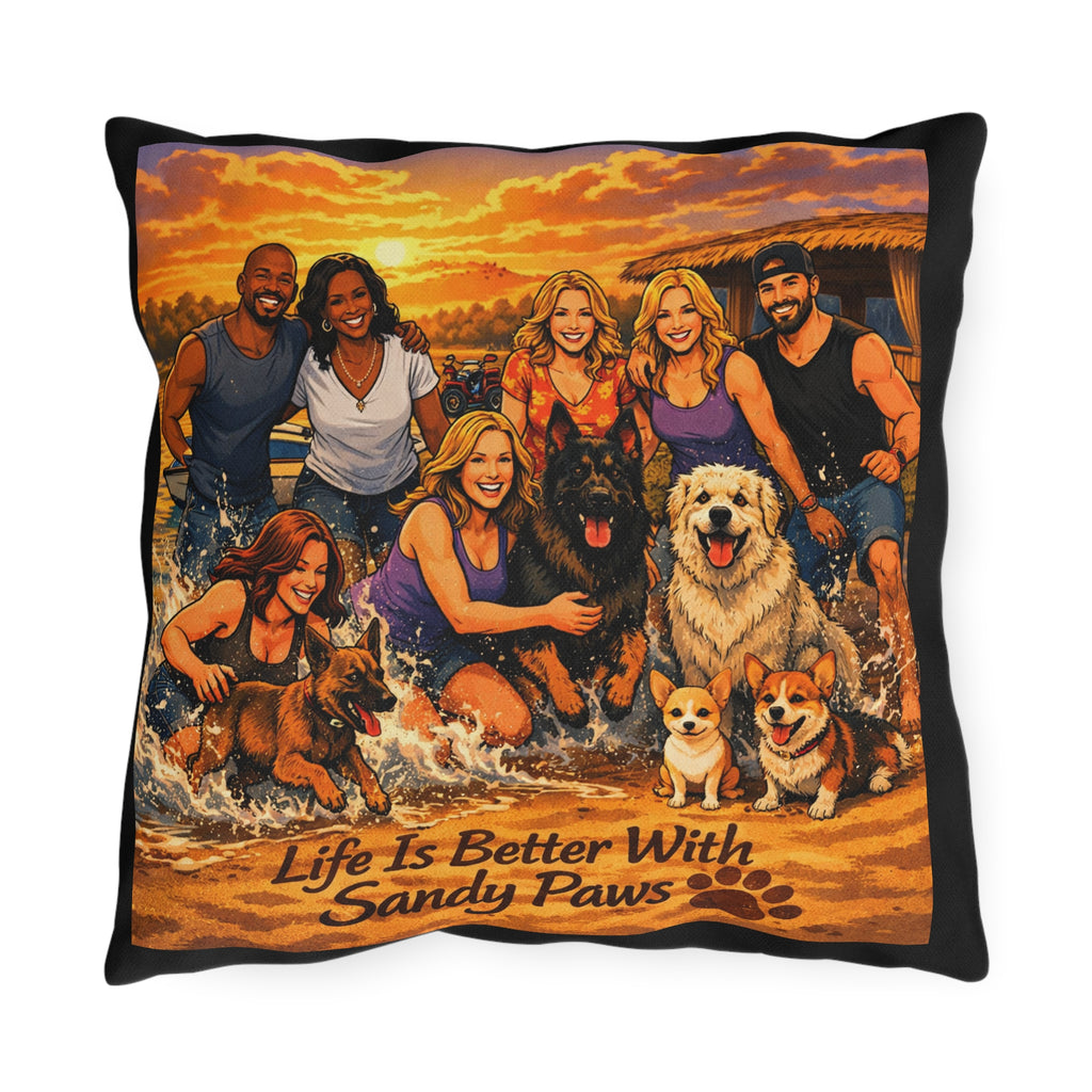Outdoor Pillow - "Life Is Better With Sandy Paws" Beach Dog Family Decorative Pillow